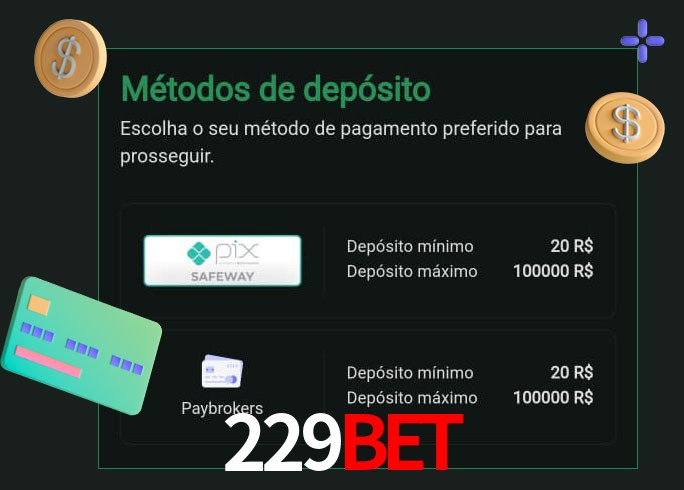 O cassino 229Bet oferece uma grande variedade de métodos de pagamento